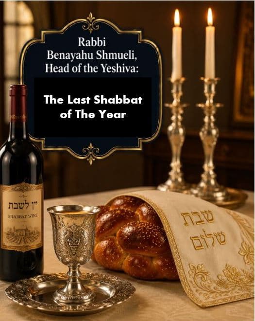 The last shabbat of the year
