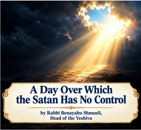 A Day Over Which the Satan Has No Control