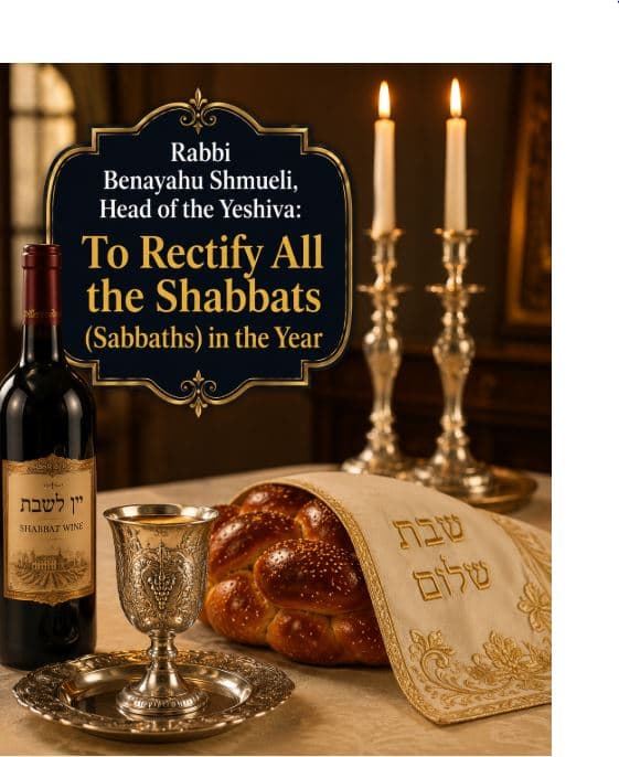rectify all the Shabbats
